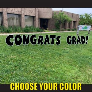 CHOOSE congrats grad coroplast corrugated happy birthday yard greeting lawn sign